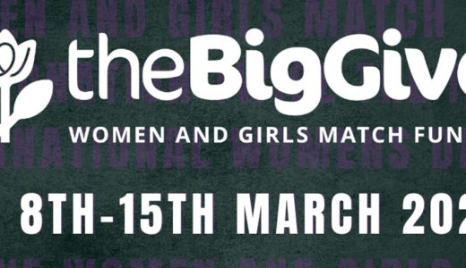 IWD ‘22: The Big Give Doubles Donations to Women & Girls Charities